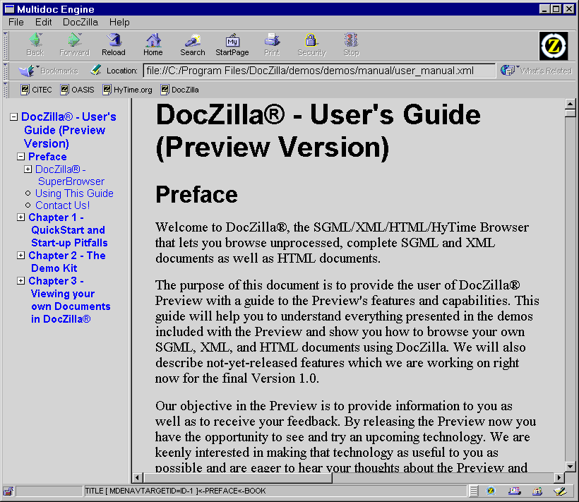 DocZilla -- XML/SGML prohlížeč,
který vznikl na základě volně dostupného kódu Mozilly (Netscape
Navigator)