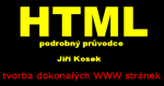 HTML - podrobný průvodce